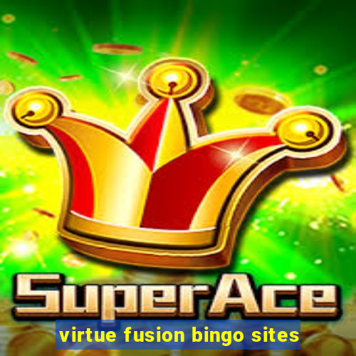 virtue fusion bingo sites